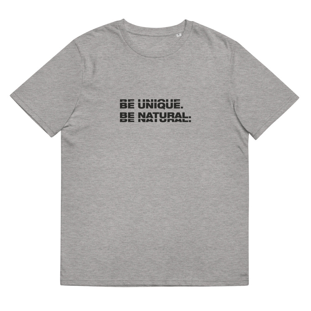 "BE UNIQUE" Unisex Organic Cotton Tee