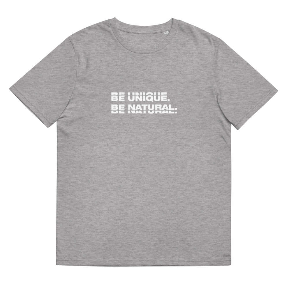 "BE UNIQUE" Unisex Organic Cotton Tee