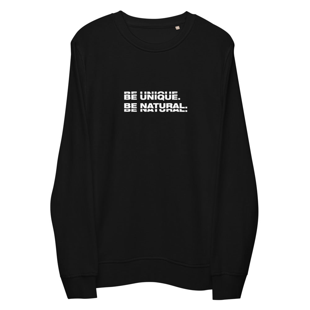 "BE UNIQUE" Unisex Organic Sweatshirt