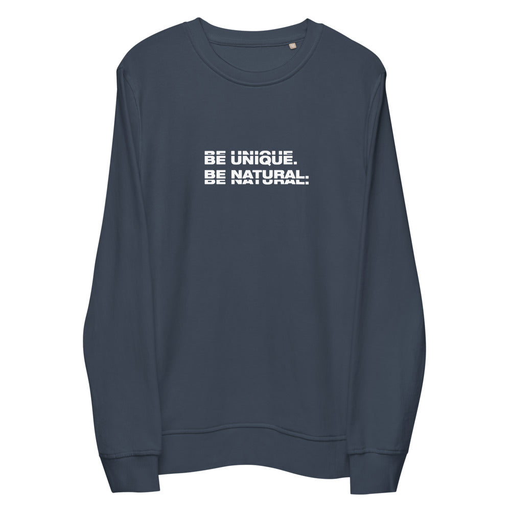 "BE UNIQUE" Unisex Organic Sweatshirt