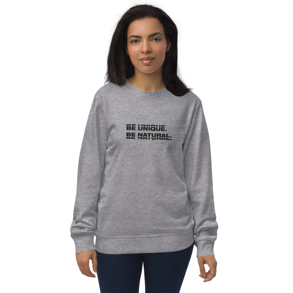 "BE UNIQUE" Unisex Organic Sweatshirt