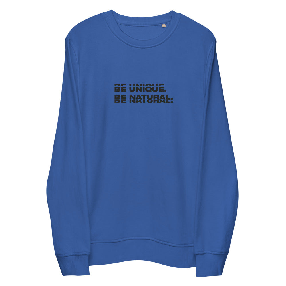 "BE UNIQUE" Unisex Organic Sweatshirt