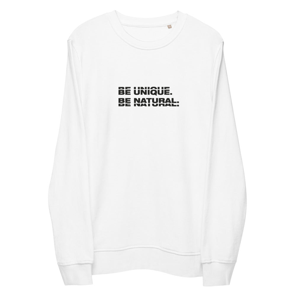 "BE UNIQUE" Unisex Organic Sweatshirt