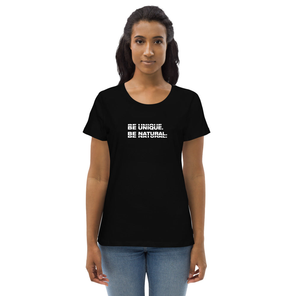 "BE UNIQUE" Women's Fitted Eco Tee