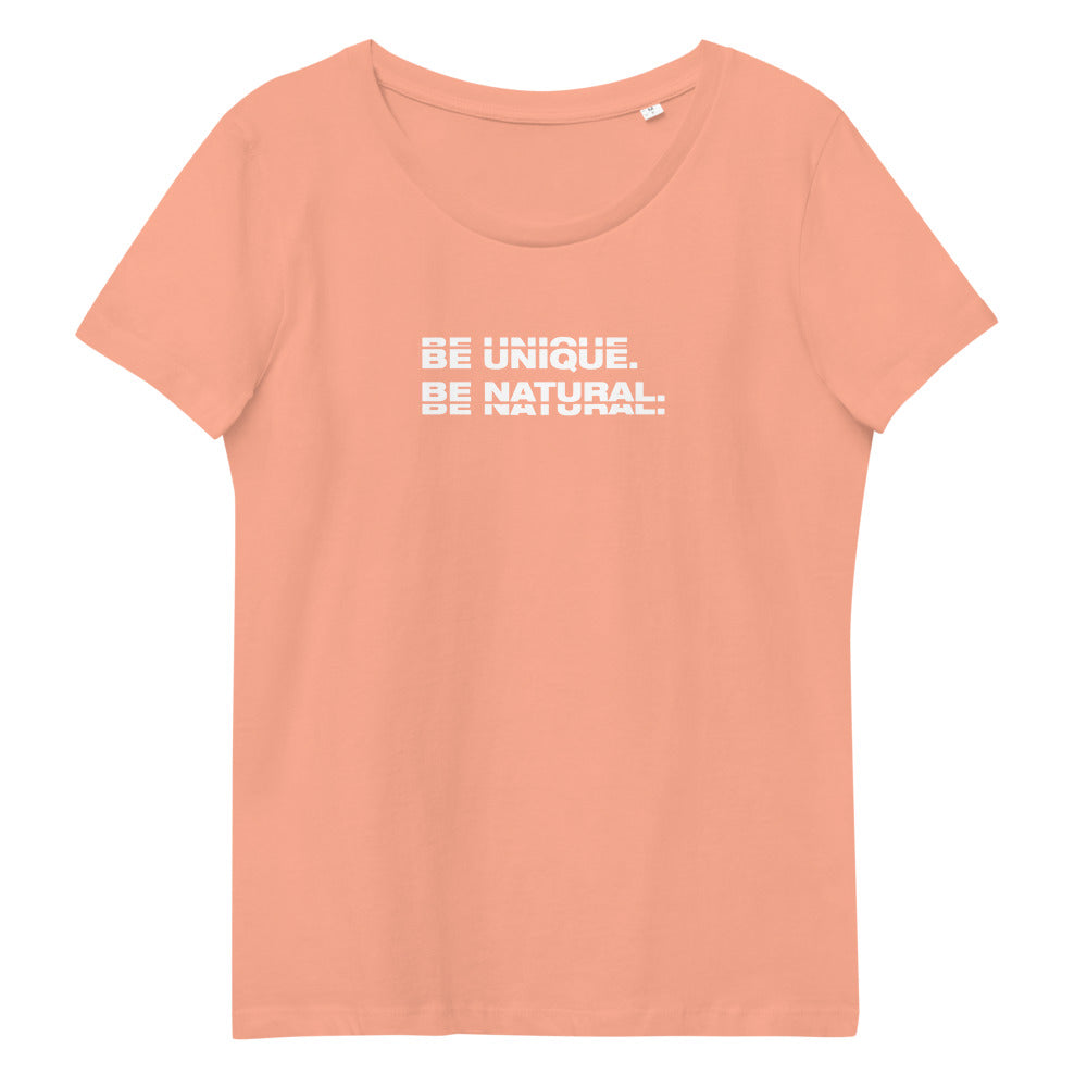 "BE UNIQUE" Women's Fitted Eco Tee