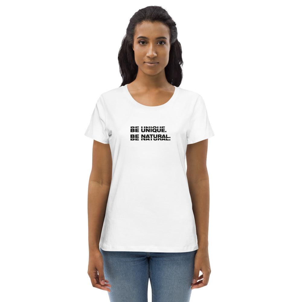 "BE UNIQUE" Women's Fitted Eco Tee
