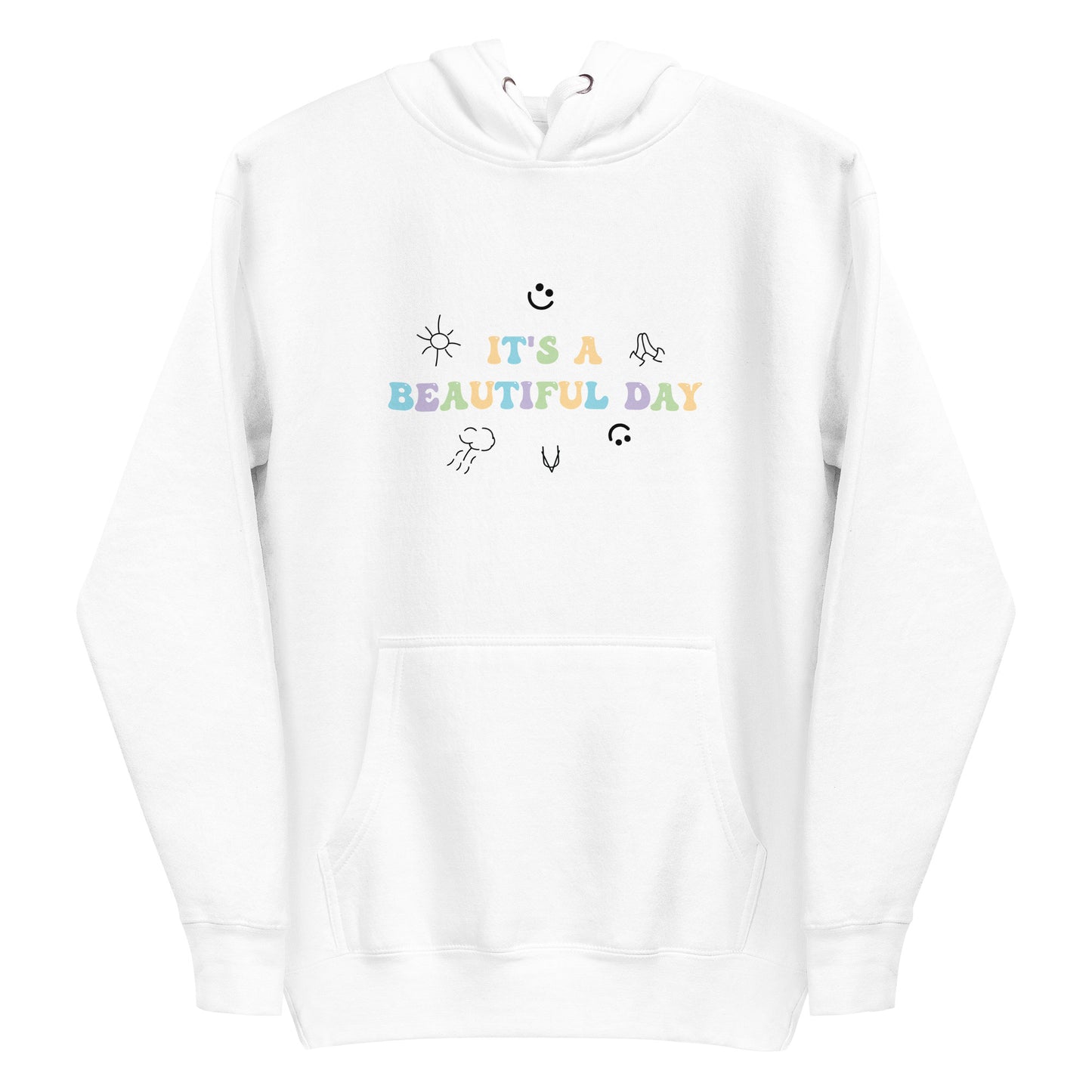 "It's A Beautiful Day" Unisex Hoodie
