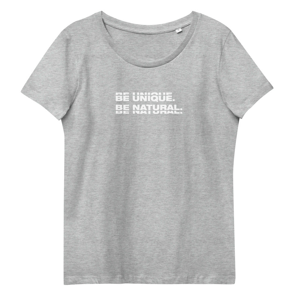 "BE UNIQUE" Women's Fitted Eco Tee