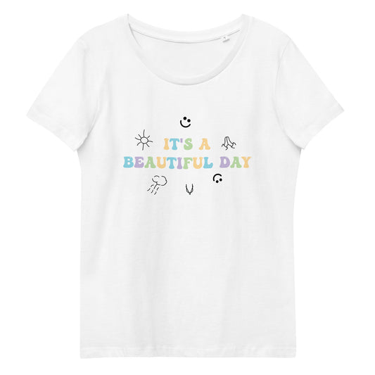 "It's A Beautiful Day" Women's Fitted Eco Tee